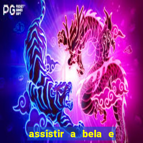 assistir a bela e a fera 2014